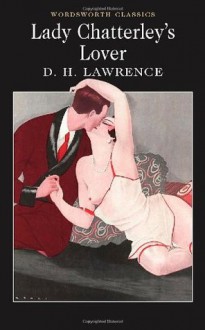 Lady Chatterley's Lover - D.H. Lawrence, Michael Squires