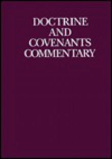 The Doctrine and the Covenants Commentary - Hyrum M. Smith