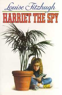 Harriet the Spy - Louise Fitzhugh