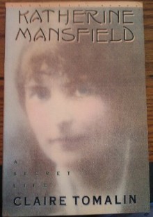 Katherine Mansfield: A Secret Life (Vermilion Books) - Claire Tomalin