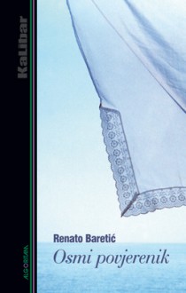 Osmi povjerenik - Renato Baretić