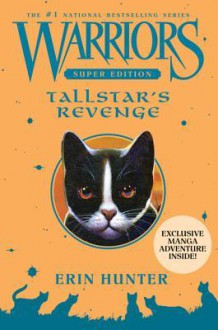 Tallstar's Revenge (Warriors: Super Edition) - Erin Hunter, Dan Jolley, James L. Barry