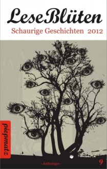 LeseBlüten Schaurige Geschichten 2012 (LeseBlüten, #9) - Diverse