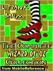 The Complete Wizard of Oz Collection (15 books) - L. Frank Baum