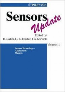 Sensors, Update 11 - Henry Baltes, Jan G. Korvink, Gary K. Fedder