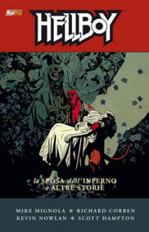 Hellboy n. 11: la Sposa dell'Inferno e Altre Storie - Mike Mignola, Richard Case, Kevin Nowlan, Scott Hampton