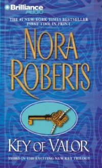 Key of Valor (Key trilogy #3) - Nora Roberts