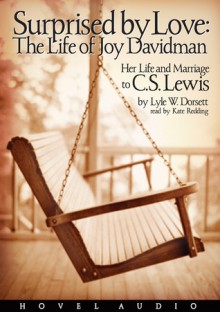 Surprised by Love: Her Life and Marriage to C.S. Lewis (Audio) - Lyle W. Dorsett, Kate Reading