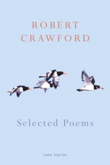 Selected Poems - Robert Crawford