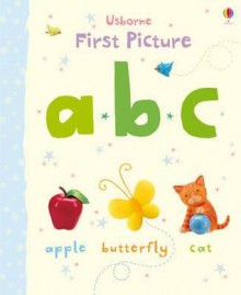 First Picture ABC. Illustrated by Jo Litchfield - Jo Litchfield