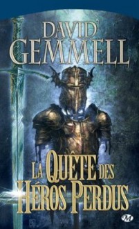 La quête des héros perdus - David Gemmell