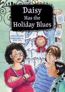 Daisy Has the Holiday Blues - Marci Peschke, M.H. Pilz