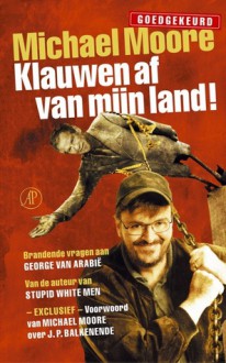 Klauwen af van mijn land! - Michael Moore, Willy Hemelrijk, Susan Ridder