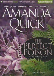 The Perfect Poison (Arcane Society, #6) - Anne Flosnik, Amanda Quick