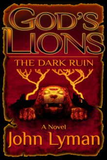 The Dark Ruin - John Lyman