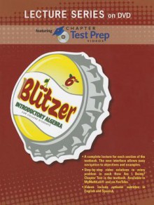 Lecture Series on DVD with Chapter Test Prep Videos for Introductory Algebra for College Students - Robert F. Blitzer