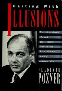 Parting With Illusions - Vladimir Pozner