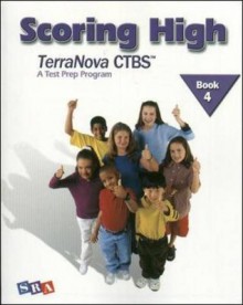 Scoring High on the Terranova Ctbs: Grade 4 - McGraw-Hill