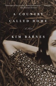 A Country Called Home - Kim Barnes