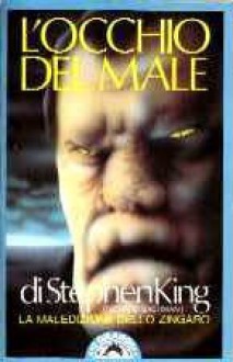 L'occhio del male - Richard Bachman, Franco Frera, Stephen King