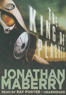 The King of Plagues - Jonathan Maberry, Ray Porter