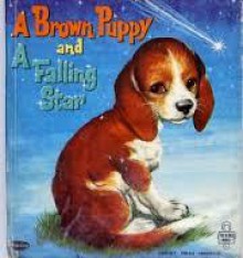 A Brown Puppy and A Falling Star - Elizabeth Ross