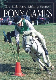 Pony Games - Rosie Heywood, Kate Needham