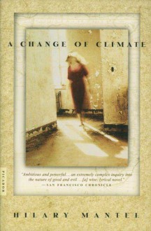 A Change of Climate - Hilary Mantel