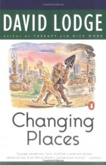 Changing Places: A Tale of Two Campuses - David Lodge