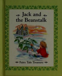 Jack And The Beanstalk (Fairy Tale Treasury, Volume 1) - Jane Jerrard