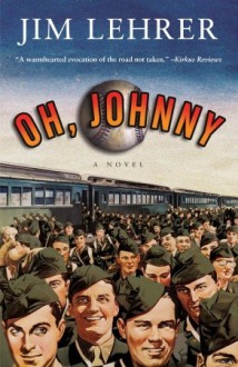 Oh, Johnny: A Novel - Jim Lehrer