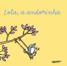 Lola, a andorinha - Laerte