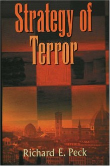 Strategy of Terror - Richard E. Peck