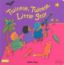 Twinkle, Twinkle, Little Star - Annie Kubler