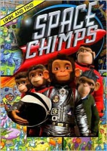 Space Chimps (Look and Find Series) - Caleb Burroughs, Art Mawhinney