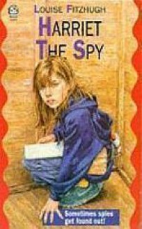 Harriet The Spy - Louise Fitzhugh