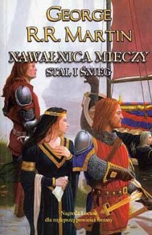 Nawałnica mieczy, część 1: Stal i śnieg - George R.R. Martin