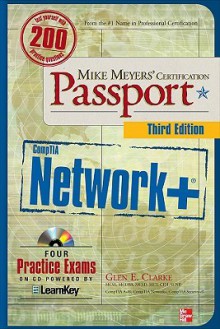 Mike Meyers' CompTIA Network+ Certification Passport, Third Edition - Glen E. Clarke, Michael Meyers