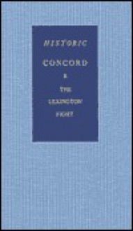 The Day of Concord and Lexington: The Nineteenth of April, 1775 - Allen French