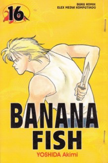 Banana Fish Vol. 16 - Akimi Yoshida