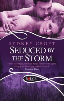 Seduced by the Storm: A Rouge Paranormal Romance - Sydney Croft