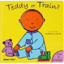 Teddy or Train - Anthony Lewis