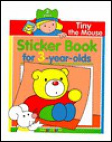 Tiny The Mouse Sticker Book For 3-Year Olds - Balloon Books