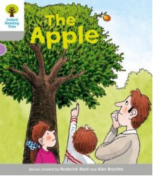 The Apple (Oxford Reading Tree, Stage 1, Wordless Stories B) - Roderick Hunt, Alex Brychta