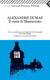 Il conte di Montecristo - Gaia Panfili, Claude Schopp, Alexandre Dumas