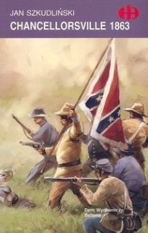 Chancellorsville 1863 - Jan Szkudliński