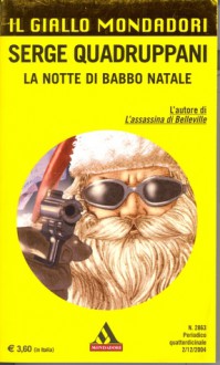 La notte di Babbo Natale - Serge Quadruppani