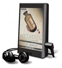 Medicus: A Novel of the Roman Empire - Ruth Downie, Simon Vance