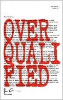 Overqualified - Joey Comeau