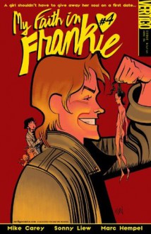 My Faith in Frankie #4 - Mike Carey, Sonny Liew